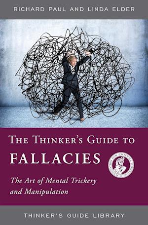 The Thinker's Guide to Fallacies