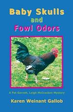 Baby Skulls and Fowl Odors