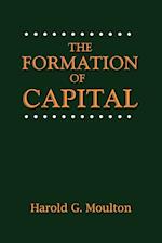 The Formation of Capital