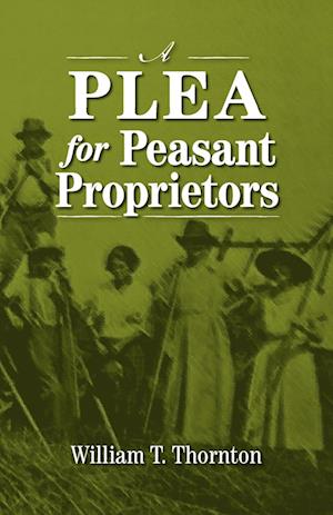 A Plea for Peasant Proprietors