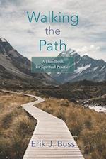 Walking the Path: A handbook for spiritual practice 