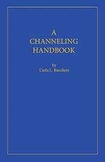 A Channeling Handbook