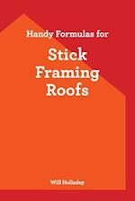 Handy Formulas for Stick Framing Roofs 