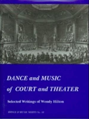 Dance and Music of Court and Theater