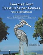 Energize Your Creative Super Powers