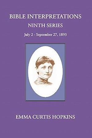 Bible Interpretations Ninth Series July 2 - September 27, 1893