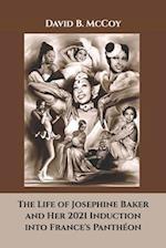 The Life of Josephine Baker and Her 2021 Induction into France's Panthéon 