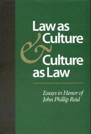 Law as Culture and Culture as Law