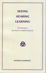 Seeing, Hearing, Learning