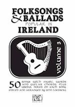 Folksongs & Ballads Popular In Ireland Vol. 3