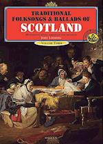 Traditional Folksongs And Ballads Of Scotland 3
