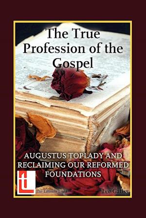 The True Profession of the Gospel