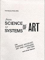 From Science to Systems of Art