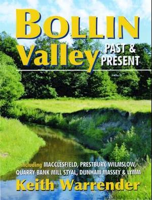 Bollin Valley Past and Present