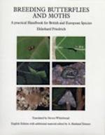 Breeding Butterflies and Moths - A Practical Handbook for British and European Species