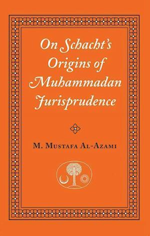 On Schacht's Origins of Muhammadan Jurisprudence