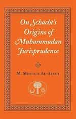 On Schacht's Origins of Muhammadan Jurisprudence