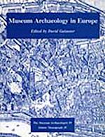 Museum Archaeology in Europe