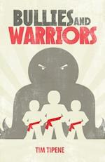 Bullies and Warriors 