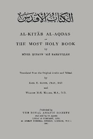 Al-Kitab Al-Aqdas or The Most Holy Book