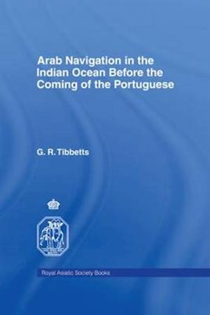 Arab Navigation in the Indian Ocean before the Portuguese