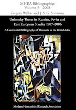 University Theses in Russian, Soviet and East European Studies, 1907-2006