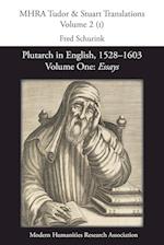 Plutarch in English, 1528-1603. Volume One: Essays 