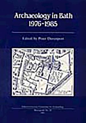 Archaeology in Bath 1976-1985