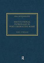 Institutional Patronage in Post-Tridentine Rome