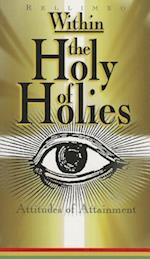 Within the Holy of Holies on Attitudes of Attainment