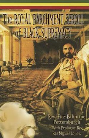 The Royal Parchment of Black Supremacy