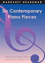 SIX CONTEMPORARY PIANO PIECES 
