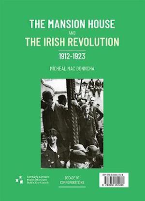 The Mansion House and the Irish Revolution