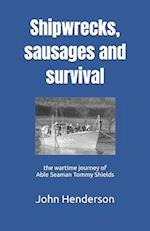 Shipwrecks, sausages and survival