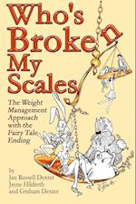 Who's Broken My Scales