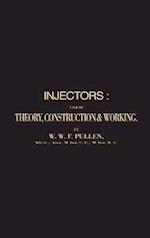 Injectors:: Their Theory, Construction & Working 