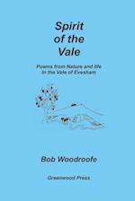 Spirit of the Vale: Poems from nature and life in the Vale of Evesham 