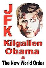 JFK, Kilgallen, Obama & the New World Order