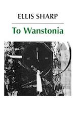 To Wanstonia 