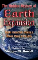 The Hidden History of Earth Expansion: Told by researchers creating a Modern Theory of the Earth 