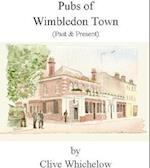 Pubs of Wimbledon Town (Past & Present)