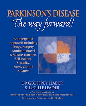 Parkinson's Disease The Way Forward - 2010 Revised Edition