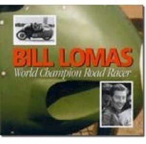 Bill Lomas World Champion Road Racer