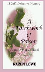 A Quilt Detective Mystery a Patchwork of Poison