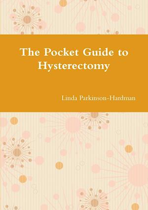 The Pocket Guide to Hysterectomy