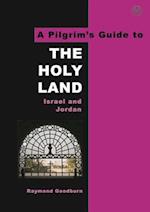 The Pilgrim's Guide to the Holy Land