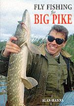 Fly Fishing for Big Pike