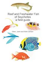 Reef and Freshwater Fish of Seychelles