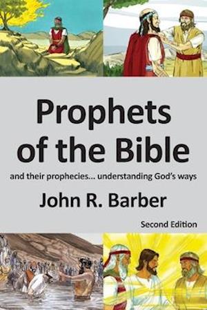 Prophets of the Bible - Second Edition