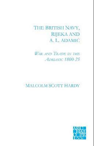 The British Navy, Rijeka and A.L. Adamic